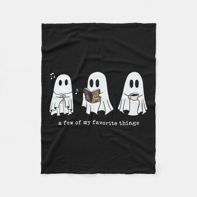 Ghost A Few Of My Favorite Things  Fleece Blanket (Front)