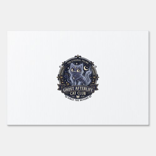Ghost Afterlife Cat Cat Dad Gift Idea - Ghost Afte Sign