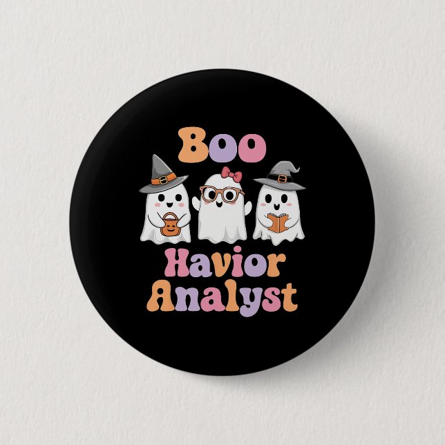Ghost Boo Havior Analyst Funny Halloween Behavior  Button (Front)