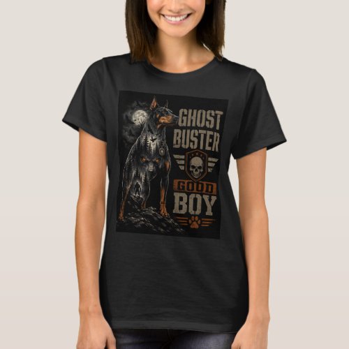 Ghost Buster Good Boy Doberman Halloween Horror Wo T-Shirt