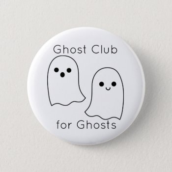 Ghost Club Pin by Rockethousebirdship at Zazzle