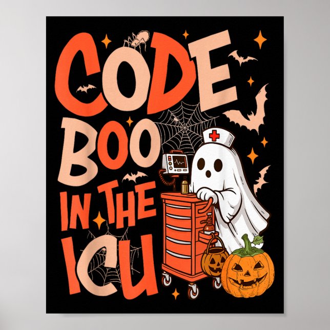 Ghost Code Boo In The Icu Nursing Nurse Halloween  Poster (Front)
