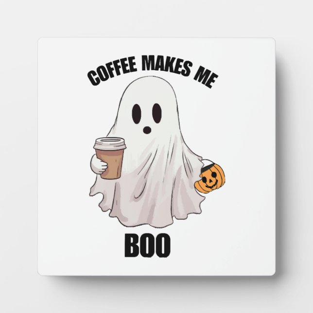 Ghost Coffee Halloween Funny  Plaque (Front)