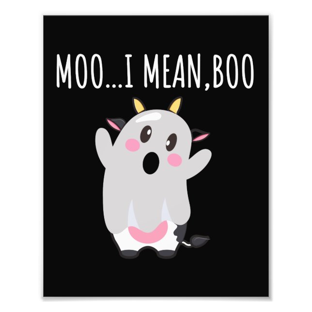 Ghost Cow Moo I Mean Boo Halloween Gift Photo Print (Front)