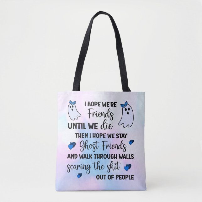 Ghost Friends Forever Tote Bag (Front)