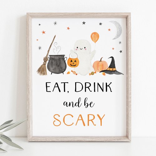 Ghost Halloween Eat Drink Be Scary Party Sign