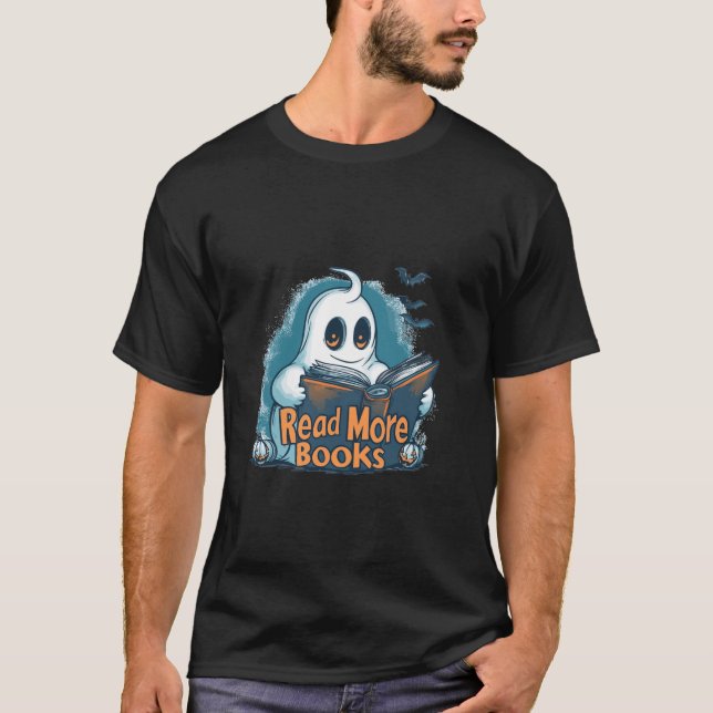 Ghost Halloween Pumpkin Spooky Read More Booooks T T-Shirt (Front)