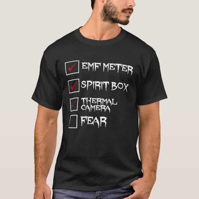 Ghost Hunter Checklist EMF Meter Paranormal Invest T-Shirt (Front)