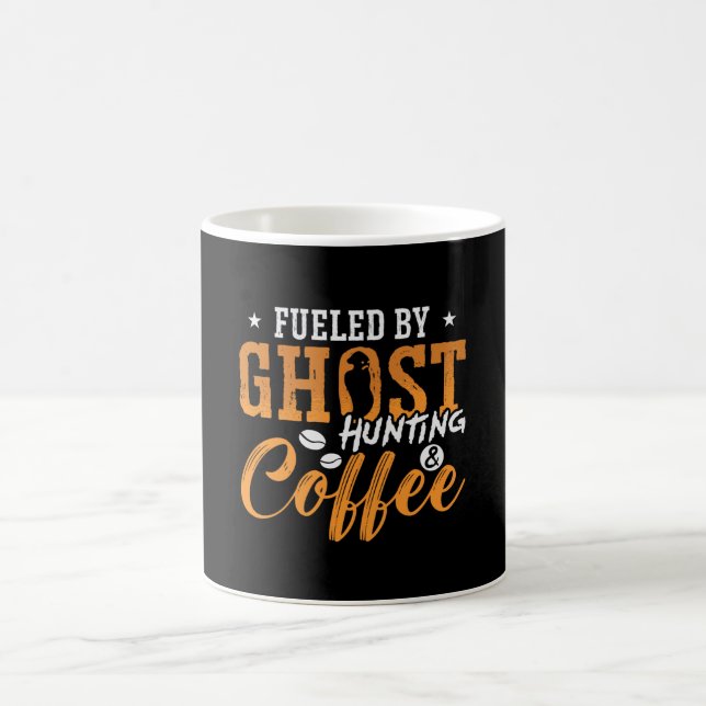 Ghost Hunter Fueled By Ghost Hunting Coffee Hunt Mug (Center)