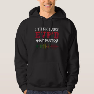 Ghost Hunter I Think I Just EVP'D My Pants Hunting Hoodie