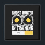 Ghost Hunter In Training Halloween Ghost Hunting  Magnet<br><div class="desc">Ghost Hunter In Training Halloween Ghost Hunting</div>