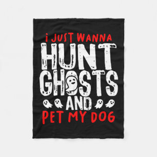 Ghost Hunter Paranormal Hunting Investigator Dog L Fleece Blanket