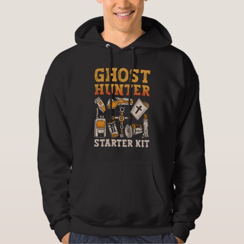 Ghost Hunter Starter Kit Paranormal Ghost Hunting Hoodie