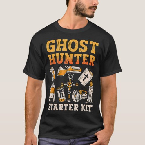 Ghost Hunter Starter Kit Paranormal Hunting Ghost  T_Shirt