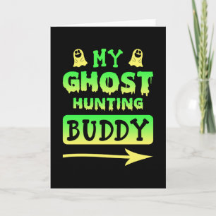 Ghost Hunting Buddy Card