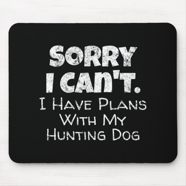 Ghost Hunting Fun Haunted Paranormal Quote Places Mouse Pad (Front)