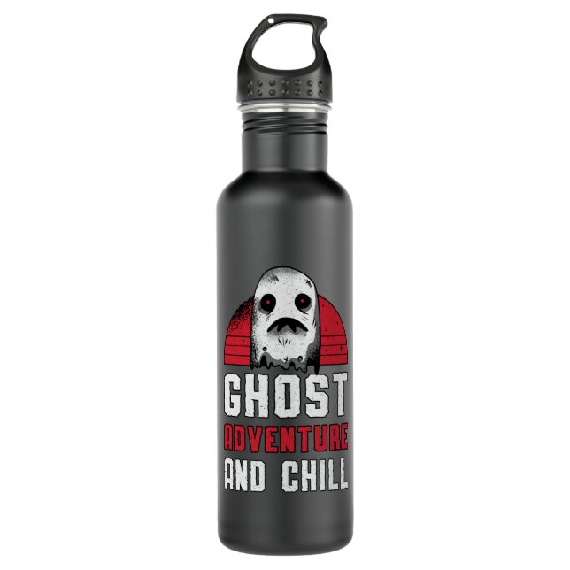 Ghost Hunting Ghost Adventure And Chill Hunter Stainless Steel Water Bottle (Front)
