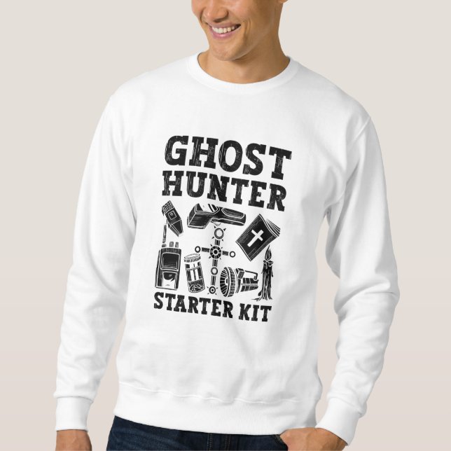Ghost Hunting Ghost Hunter Starter Kit Paranormal Sweatshirt (Front)