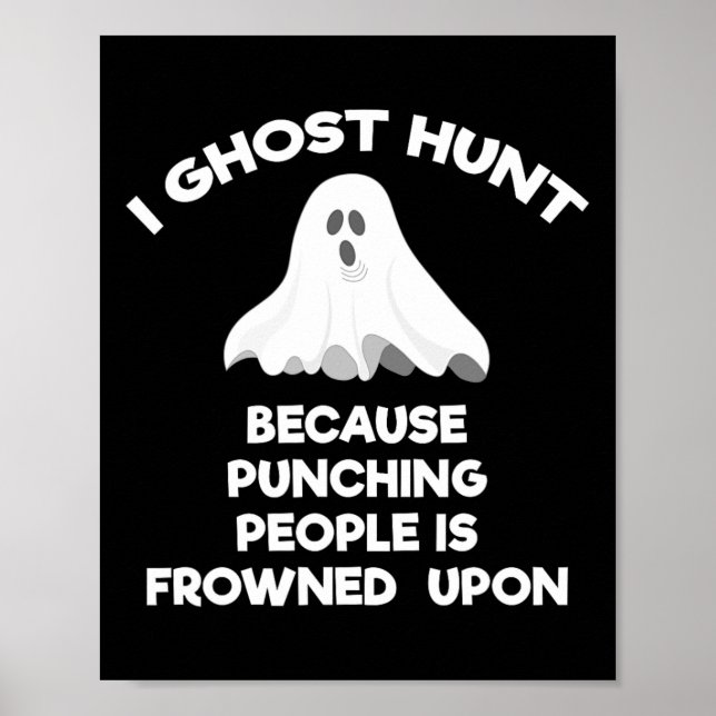 Ghost Hunting Gift Funny Ghost Hunter Punch  Poster (Front)