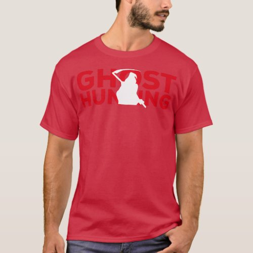 Ghost Hunting Hobsport Idea Halloween T_Shirt