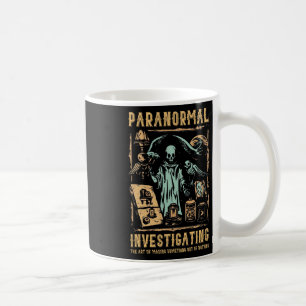 Ghost Hunting Investigator Design Paranormal Inves Coffee Mug