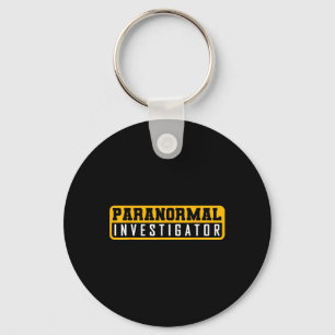 Ghost Hunting Paranormal Investigator Keychain
