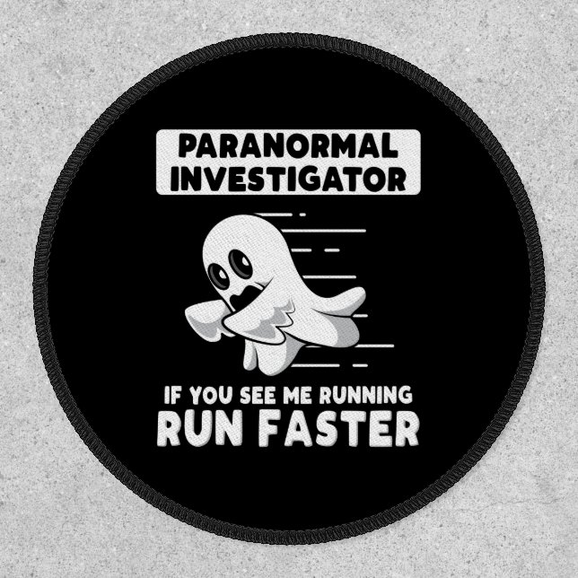 Ghost Hunting Paranormal Investigator Run Faster Patch (Front)