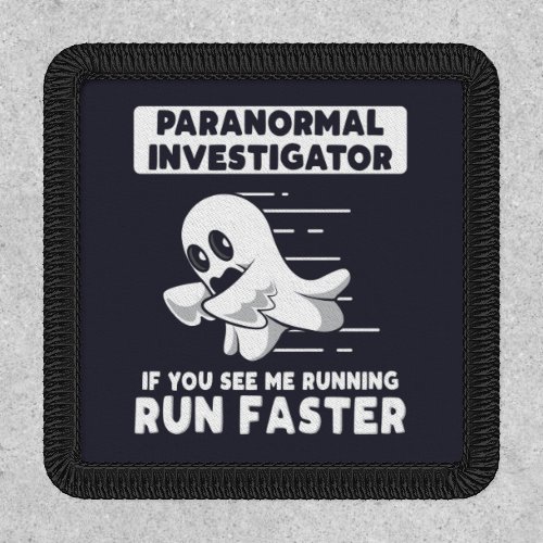 Ghost Hunting Paranormal Investigator Run Faster Patch
