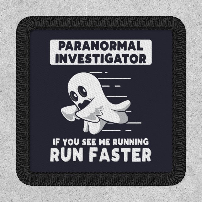 Ghost Hunting Paranormal Investigator Run Faster Patch (Front)
