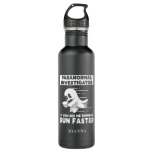 Ghost Hunting Paranormal Investigator Run Faster Stainless Steel Water Bottle