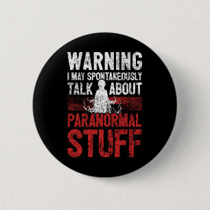 Ghost Hunting Warning Paranormal Investigator Button