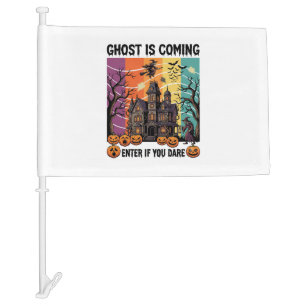 Ghost Is Coming Halloween Haunted House Witch Pump Car Flag