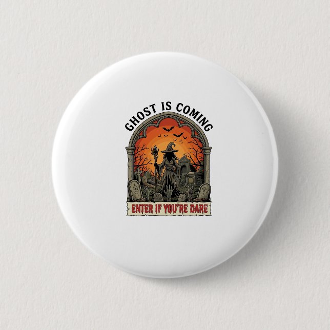 Ghost Is Coming Witch Graveyard Zombie Hands Hallo Button (Front)