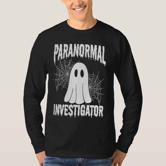Ghost  Paranormal Halloween Ghost Hunting Ghost Hu T-Shirt (Front)