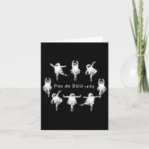 Ghost Pas De Boo-rée Llet Dancer Spooky Halloween  Card