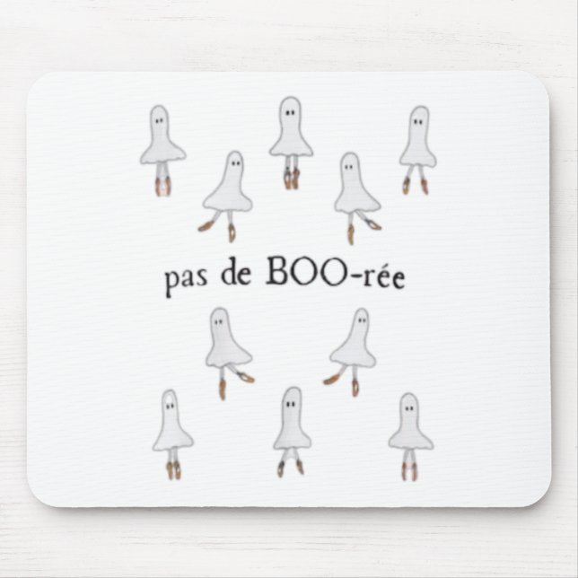 Ghost Pas De Boo-rée Llet Dancer Spooky Halloween  Mouse Pad (Front)