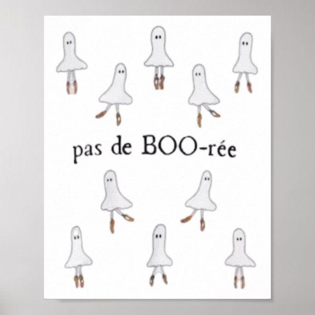 Ghost Pas De Boo-rée Llet Dancer Spooky Halloween  Poster (Front)