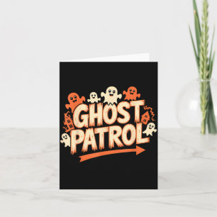 Ghost Patrol Halloween Funny Ghost Card