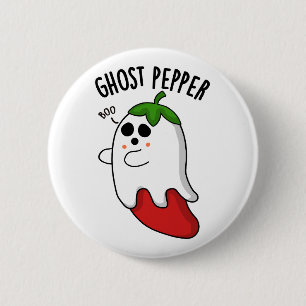 Ghost Pepper Funny Chili Pun Button