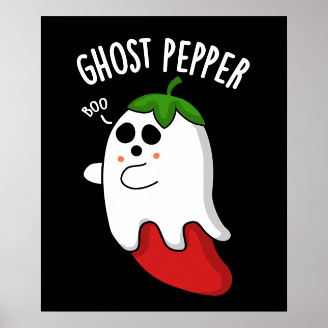 Ghost Pepper Funny Chili Pun Dark BG Poster (Front)