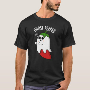 Ghost Pepper Funny Chili Pun Dark BG T-Shirt
