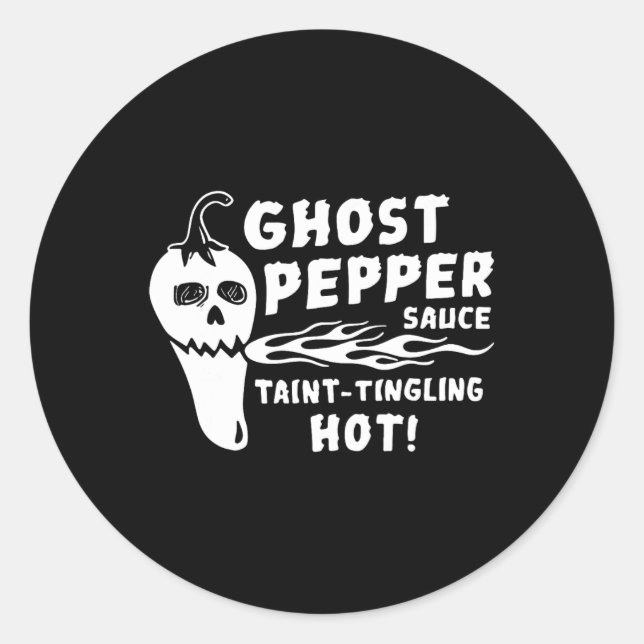 Ghost Pepper Sauce Taint-tingling Hot  Classic Round Sticker (Front)