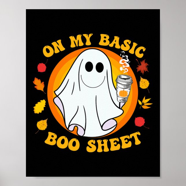 Ghost Pumpkin Spice Latte Fall Vibe Halloween Funn Poster (Front)