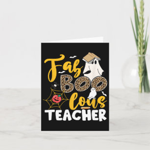 Ghost Teacher Fabulous Teaching School Halloween T Card
