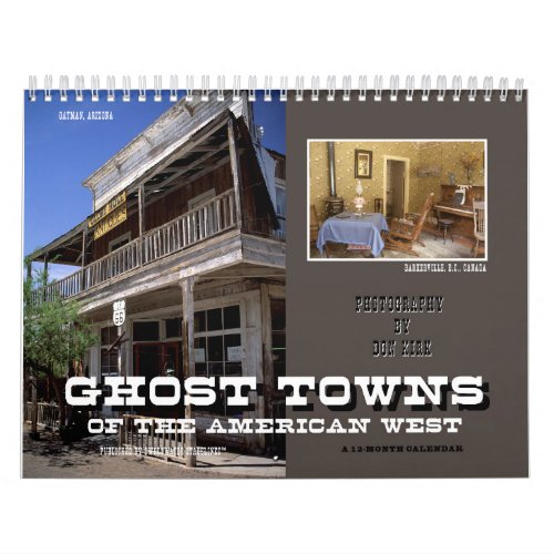 Ghost Towns of the American West Calendar