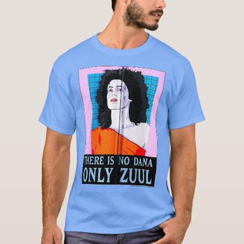 Ghostbusters There is no Dana only Zuul Zip  T_Shirt