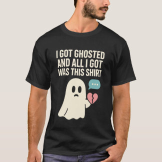 Ghosted Breakup Humor Dating Fail Single AF Anti-V T-Shirt