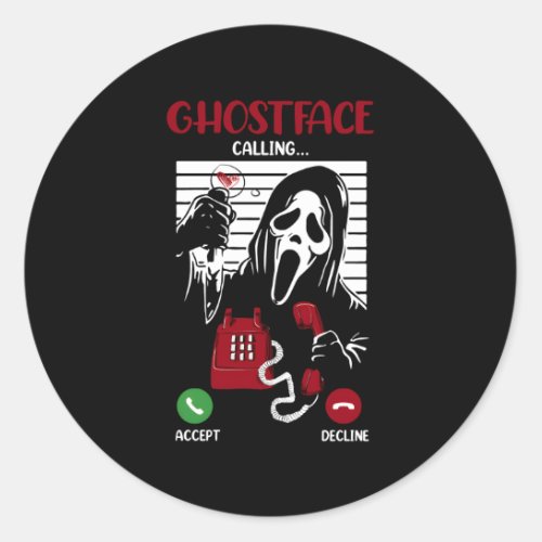 Ghostface Calling Halloween Ghost Scary For Classic Round Sticker