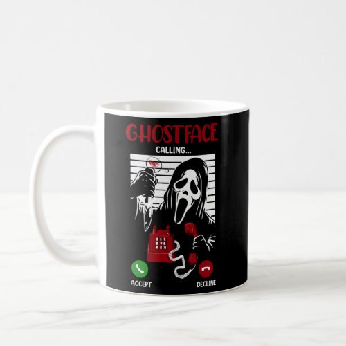 Ghostface Calling Halloween Ghost Scary For Coffee Mug