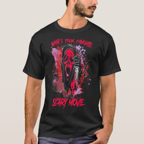 Ghostface Scream Halloween Whats Your Favorite Sca T_Shirt